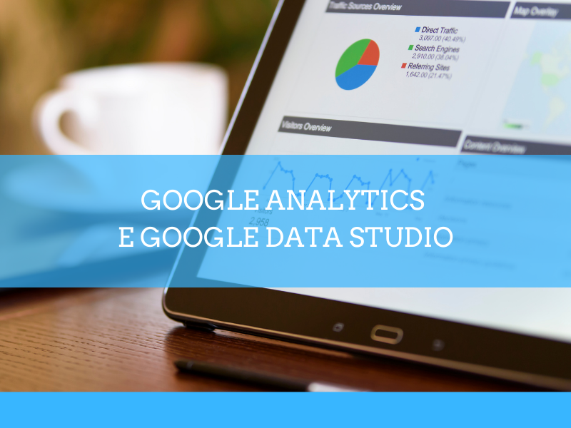 Google Analytics e Google Data Studio - Accademia d'impresa